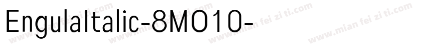 EngulaItalic-8MO10字体转换