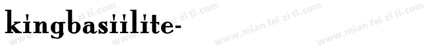 kingbasiilite字体转换