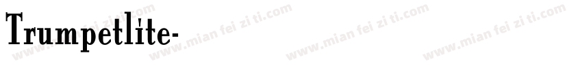 Trumpetlite字体转换