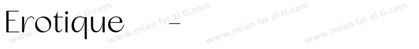 Erotique字体字体转换