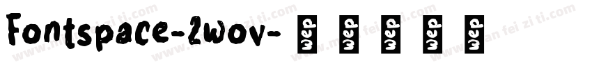 Fontspace-2wov字体转换