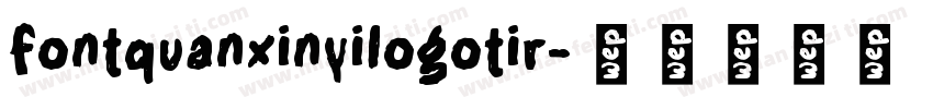 fontquanxinyilogotir字体转换