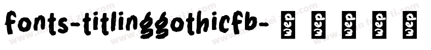 fonts-titlinggothicfb字体转换