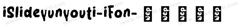 iSlideyunyouti-iFon字体转换