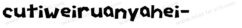 cutiweiruanyahei字体转换