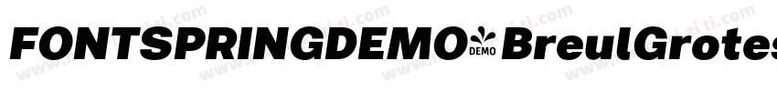 FONTSPRINGDEMO-BreulGroteskARegular字体转换