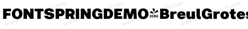 FONTSPRINGDEMO-BreulGroteskARegular字体转换