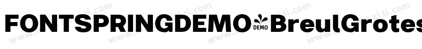 FONTSPRINGDEMO-BreulGroteskARegular字体转换