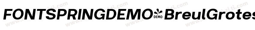 FONTSPRINGDEMO-BreulGroteskARegular字体转换