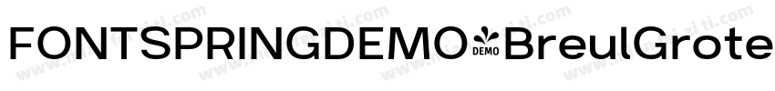 FONTSPRINGDEMO-BreulGroteskARegular字体转换