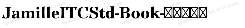 JamilleITCStd-Book字体转换