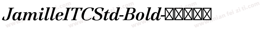 JamilleITCStd-Bold字体转换