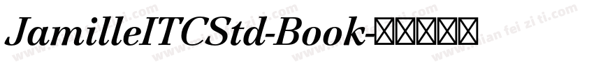 JamilleITCStd-Book字体转换