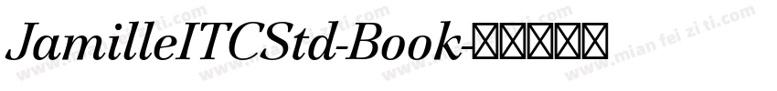 JamilleITCStd-Book字体转换