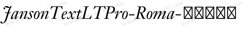 JansonTextLTPro-Roma字体转换