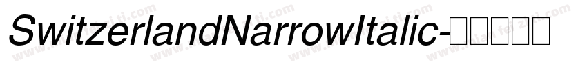 SwitzerlandNarrowItalic字体转换