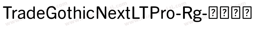 TradeGothicNextLTPro-Rg字体转换
