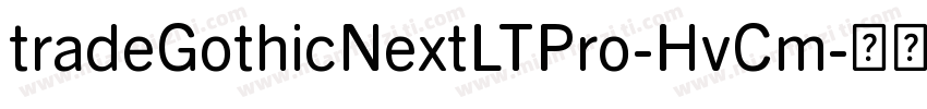 tradeGothicNextLTPro-HvCm字体转换