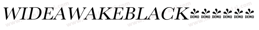 WIDEAWAKEBLACK字体转换