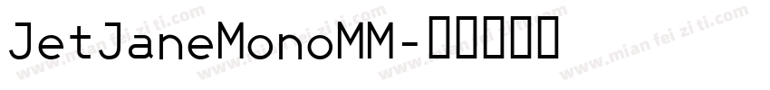 JetJaneMonoMM字体转换