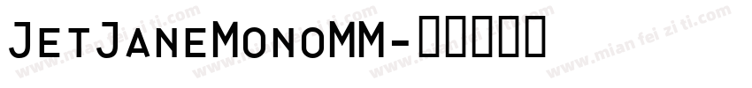 JetJaneMonoMM字体转换
