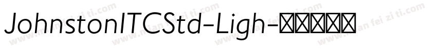 JohnstonITCStd-Ligh字体转换