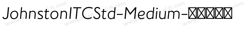 JohnstonITCStd-Medium字体转换