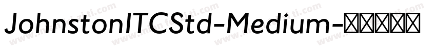 JohnstonITCStd-Medium字体转换