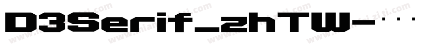 D3Serif_zhTW字体转换