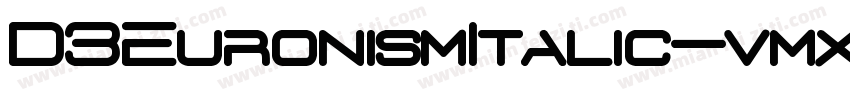 D3EuronismItalic-vmx7字体转换