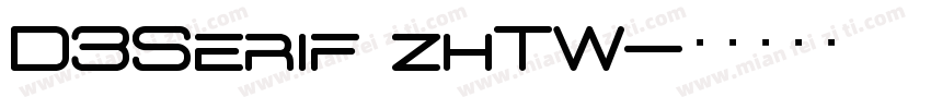 D3Serif_zhTW字体转换