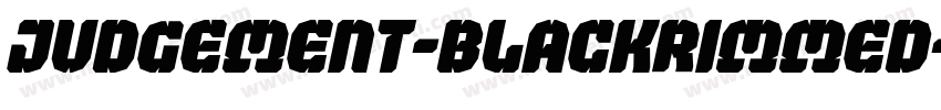 Judgement-BlackRimmed字体转换