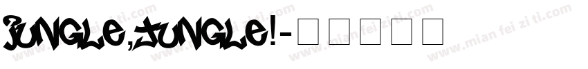 jungle,Jungle!字体转换