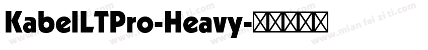 KabelLTPro-Heavy字体转换