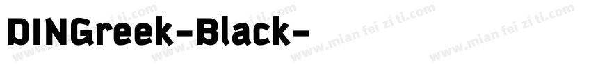 DINGreek-Black字体转换