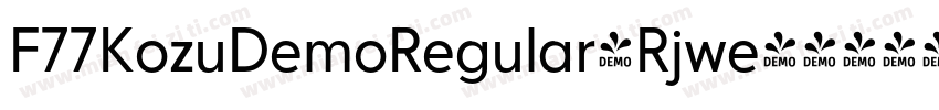 F77KozuDemoRegular-Rjwe字体转换