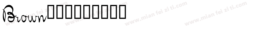 Brown-亮体字体转换