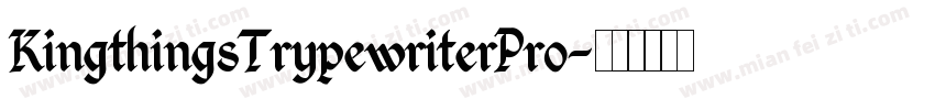 KingthingsTrypewriterPro字体转换