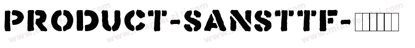 Product-Sansttf字体转换