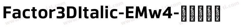 Factor3DItalic-EMw4字体转换