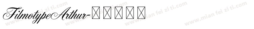 FilmotypeArthur字体转换