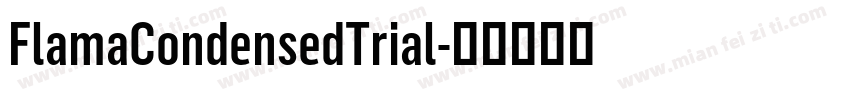 FlamaCondensedTrial字体转换