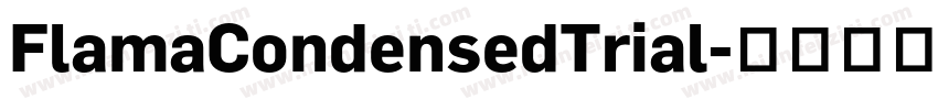 FlamaCondensedTrial字体转换