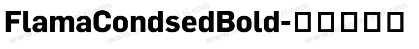 FlamaCondsedBold字体转换