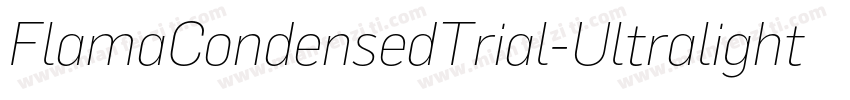 FlamaCondensedTrial-Ultralight字体转换