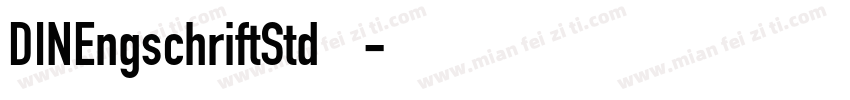 DINEngschriftStd字体下载字体转换