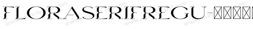 FloraSerifRegu字体转换