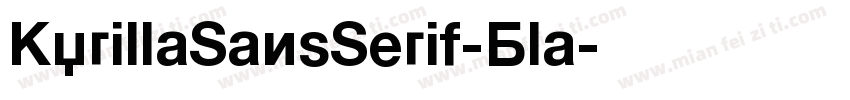 KyrillaSansSerif-Bla字体转换