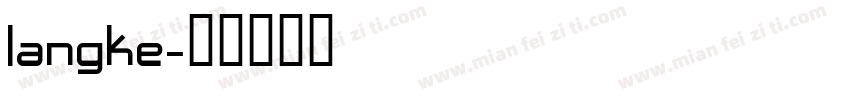langke字体转换