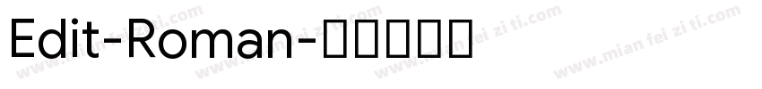 Edit-Roman字体转换